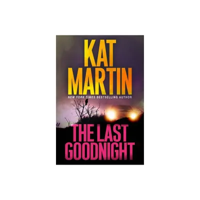 The Last Goodnight - (Blood Ties) by Kat Martin (Paperback)