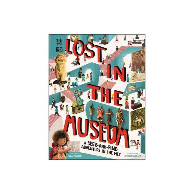 The Met Lost in the Museum - (DK the Met) by Will Mabbitt (Hardcover)