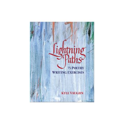 Lightning Paths - by Kyle Vaughn (Paperback)