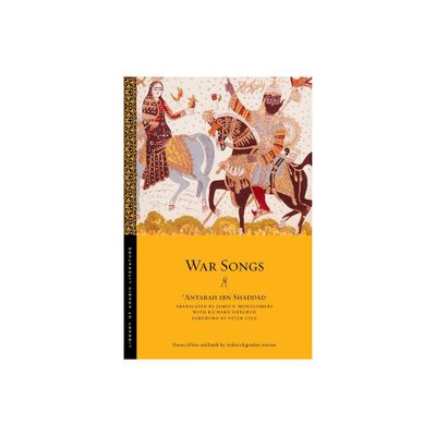 War Songs - (Library of Arabic Literature) by  & antarah Ibn Shadd & d (Paperback)