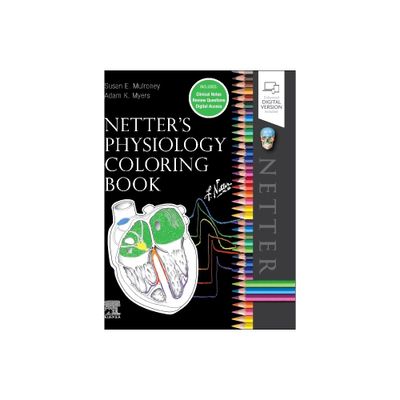 Netters Physiology Coloring Book - (Netter Basic Science) by Susan Mulroney & Adam Myers (Paperback)