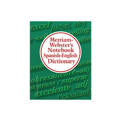 Merriam-Websters Notebook Spanish-English Dictionary - (Paperback)