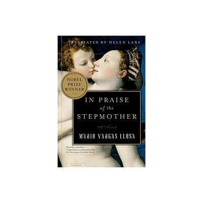 In Praise of the Stepmother - by Mario Vargas Llosa (Paperback)