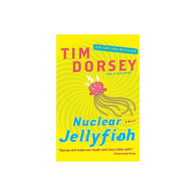 Nuclear Jellyfish - (Serge Storms) by Tim Dorsey (Paperback)