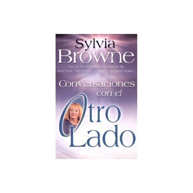 Conversaciones Con El Otro Lado - by Sylvia Browne (Paperback)