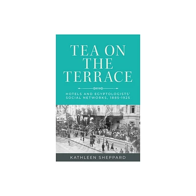 Tea on the Terrace - by Kathleen Sheppard (Paperback)