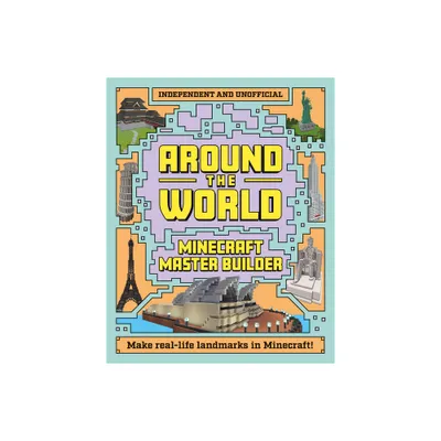 Minecraft Master Builder: Around the World - by Mortimer Childrens (Paperback)