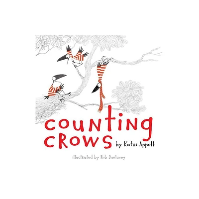 Counting Crows - by Kathi Appelt (Hardcover)