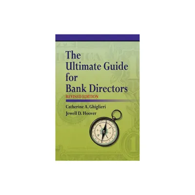 The Ultimate Guide for Bank Directors - by Catherine a Ghiglieri & Jewell D Hoover (Paperback)