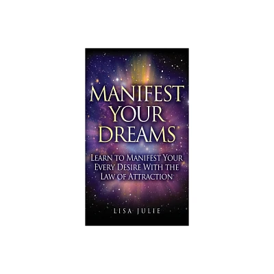 Manifest Your Dreams