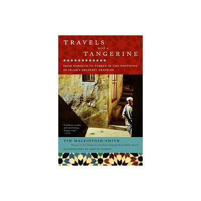 Travels with a Tangerine - by Tim Mackintosh-Smith (Paperback)