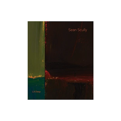 Sean Scully: La Deep - (Hardcover)