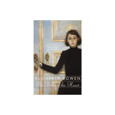 The Death of the Heart - by Elizabeth Bowen (Paperback)