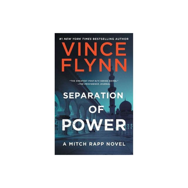 Separation of Power - (Mitch Rapp Novel) by Vince Flynn (Paperback)