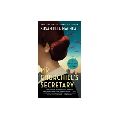 Mr. Churchills Secretary - by Susan Elia MacNeal (Paperback)