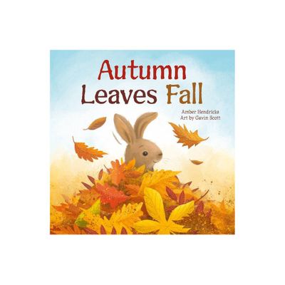 Autumn Leaves Fall - (Little Nature Explorers) by Amber Hendricks (Board Book)