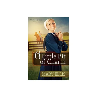 Little Bit of Charm - (New Beginnings) by Mary Ellis (Paperback)