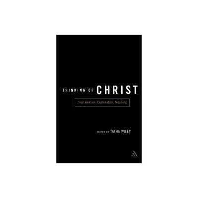 Thinking of Christ - by Tatha Wiley (Paperback)