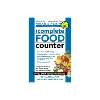 The Complete Food Counter - by Karen J Nolan & Jo-Ann Heslin (Paperback)