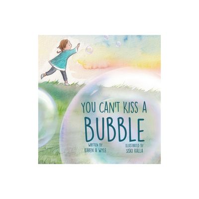 You Cant Kiss A Bubble