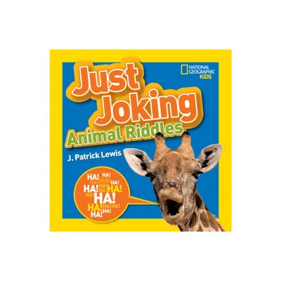 National Geographic Kids Just Joking Animal Riddles - by J Patrick Lewis (Paperback)