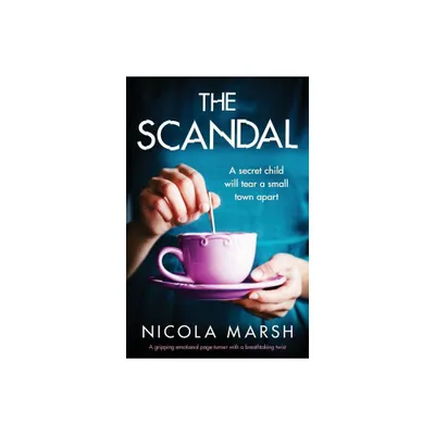 The Scandal - by Nicola Marsh (Paperback)