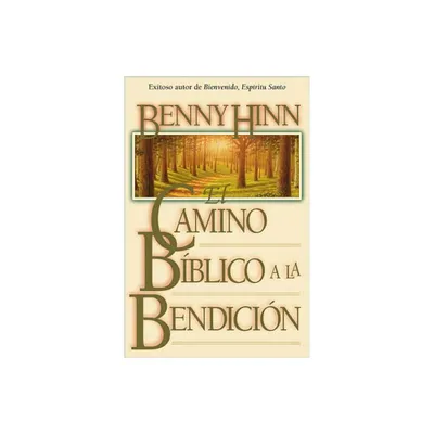 El Camino Bblico a la Bendicin - by Benny Hinn (Paperback)