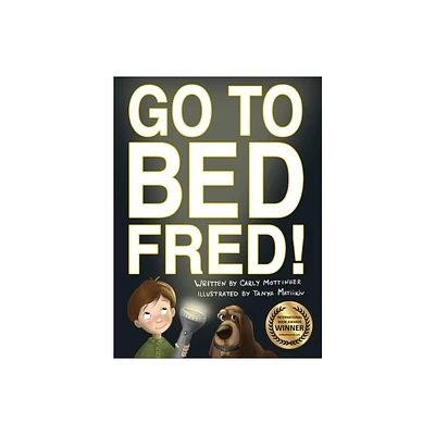 Go to Bed, Fred! - Large Print by Carly Mottinger (Hardcover)