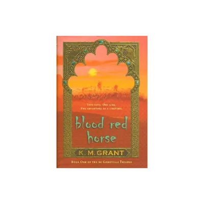 Blood Red Horse - (Degranville Trilogy) by K M Grant (Paperback)