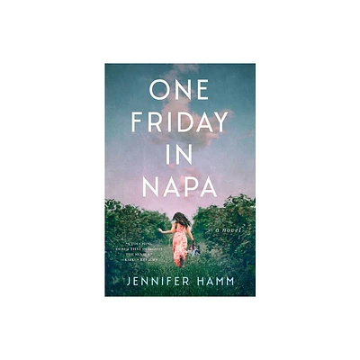 One Friday in Napa - by Jennifer Hamm (Paperback)