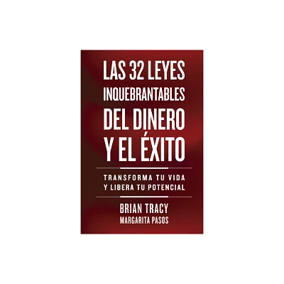 32 Leyes Inquebrantables del Dinero Y El xito (the 32 Unbreakable Laws of Money and Success Spanish Edition) - (Serie Inteligencia Emocional)