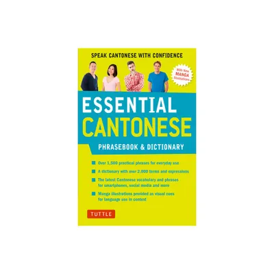 Essential Cantonese Phrasebook & Dictionary - (Essential Phrasebook and Dictionary) by Martha Tang (Paperback)