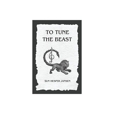 To Tune the Beast - by Sun Hesper Jansen (Paperback)