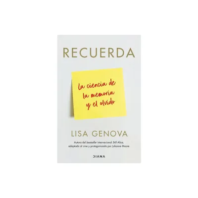 Recuerda - by Lisa Genova (Paperback)