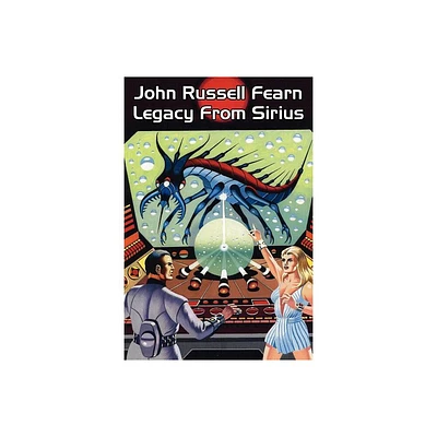 Legacy from Sirius - by John Russell Fearn (Paperback)