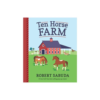 Ten Horse Farm - by Robert Sabuda (Hardcover)