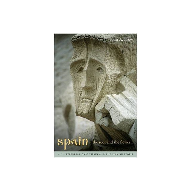 Spain, Third Edition - 3rd Edition by John A Crow (Paperback)