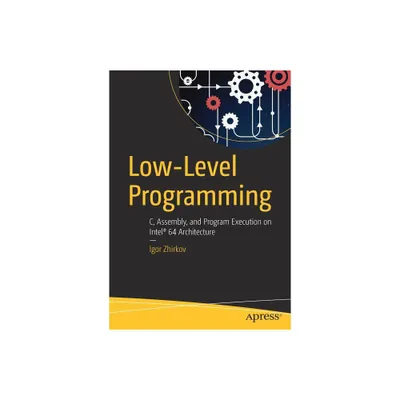 Low-Level Programming - by Igor Zhirkov (Paperback)