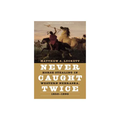 Never Caught Twice - by Matthew S Luckett (Paperback)