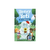 Betty the Yeti and the Garden Gift