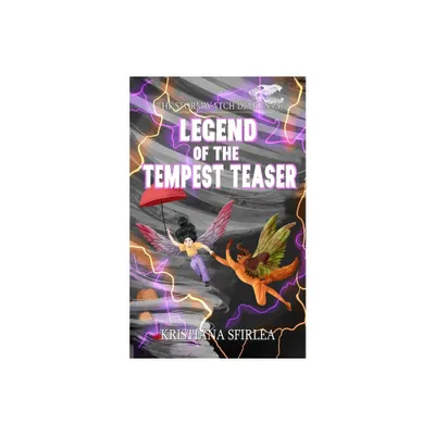 Legend of the Tempest Teaser - by Kristiana Sfirlea (Paperback)