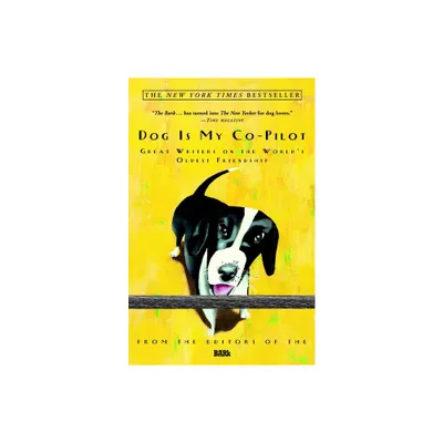 Dog Is My Co-Pilot - by Bark (Paperback)