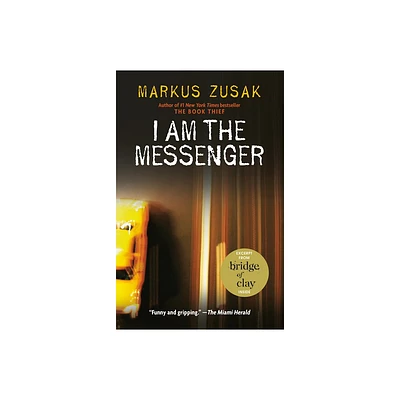 I Am the Messenger - by Markus Zusak (Paperback)