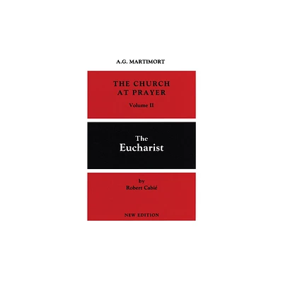 The Church at Prayer: Volume II - by A -G Martimort & Robert Cabi (Paperback)
