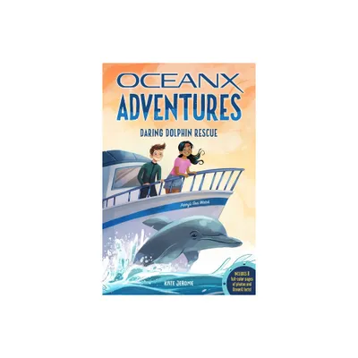 Daring Dolphin Rescue (Oceanx Book 3) - (Oceanx Adventures) by Kate B Jerome (Paperback)