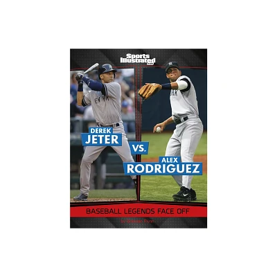 Derek Jeter vs. Alex Rodriguez