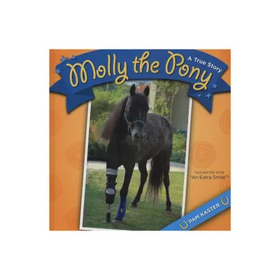 Molly the Pony - by Pam Kaster (Hardcover)