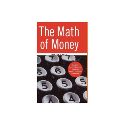 The Math of Money - by Morton D Davis (Hardcover)