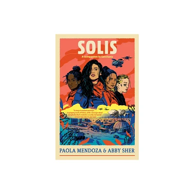 Solis - by Paola Mendoza & Abby Sher (Hardcover)