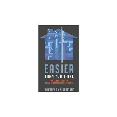 Easier Than You Think - by Mike Hanna (Paperback)